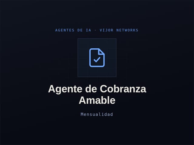 Agente de Cobranza Amable — Mensualidad