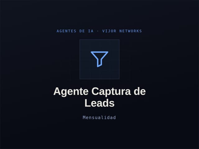 Agente Captura de Leads — Mensualidad