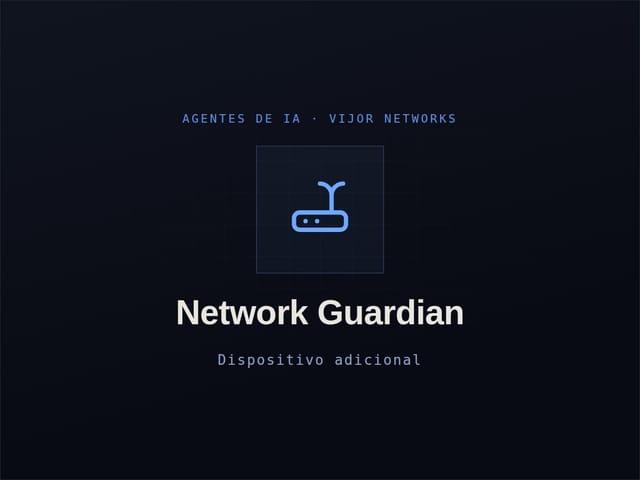 Network Guardian — Dispositivo adicional